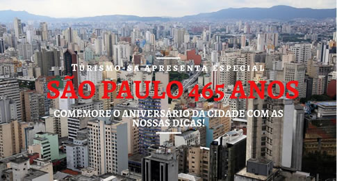 A cidade de São Paulo comemora 465 anos no próximo dia 25 de janeiro