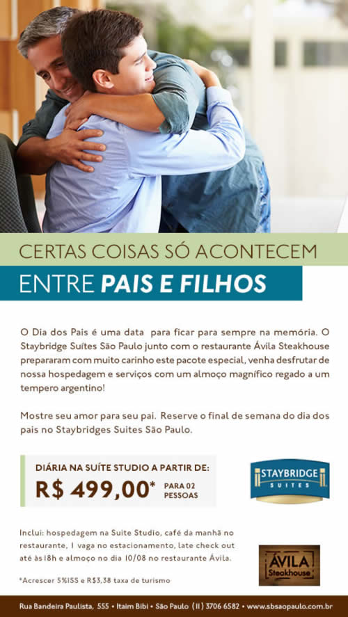 Dia dos Pais no Staybridge Suites São Paulo