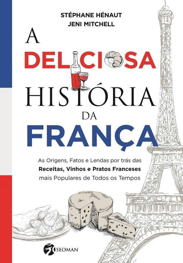 Livro A história da França contada por meio da Gastronomia