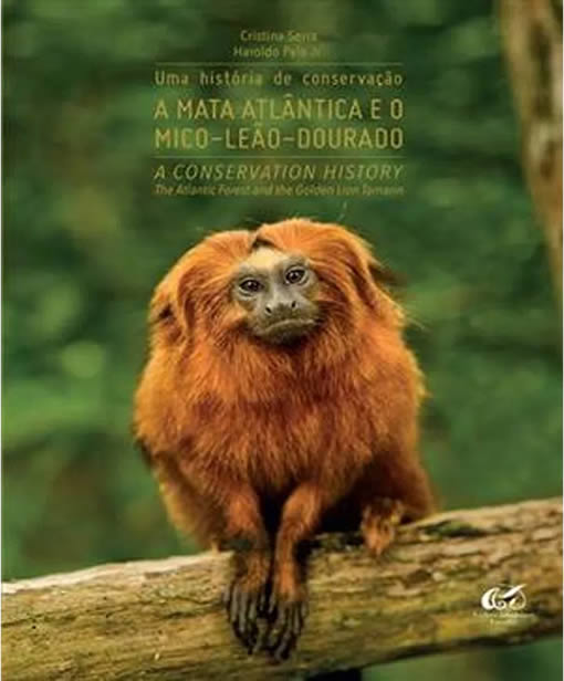 Livro A mata Atlântica e o Mico-leão-dourado - Uma história de conservação