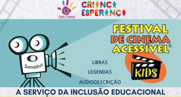 São Paulo será a primeira cidade do País a receber o inovador Festival de Cinema Acessível Kids - a serviço da inclusão educacional